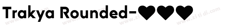 Trakya Rounded字体转换